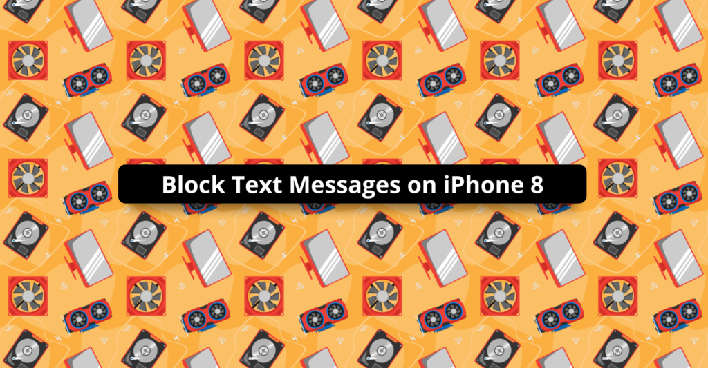 how-to-block-text-messages-on-iphone-8-techietechie