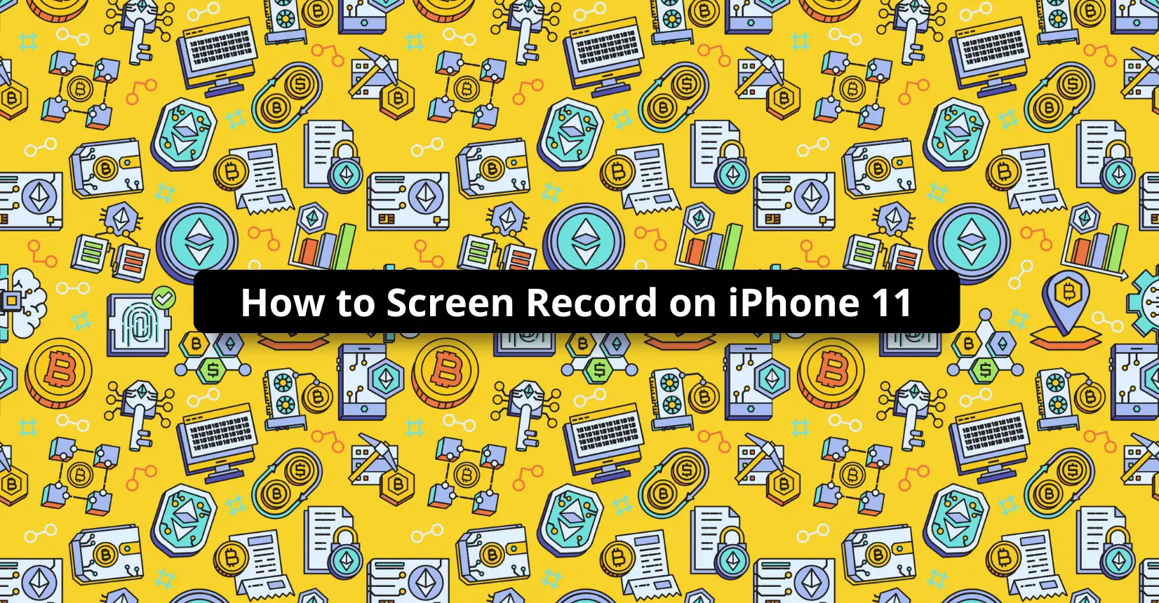 Screen Record on iPhone 11