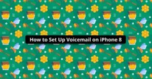 How to Set Up Voicemail on iPhone 8