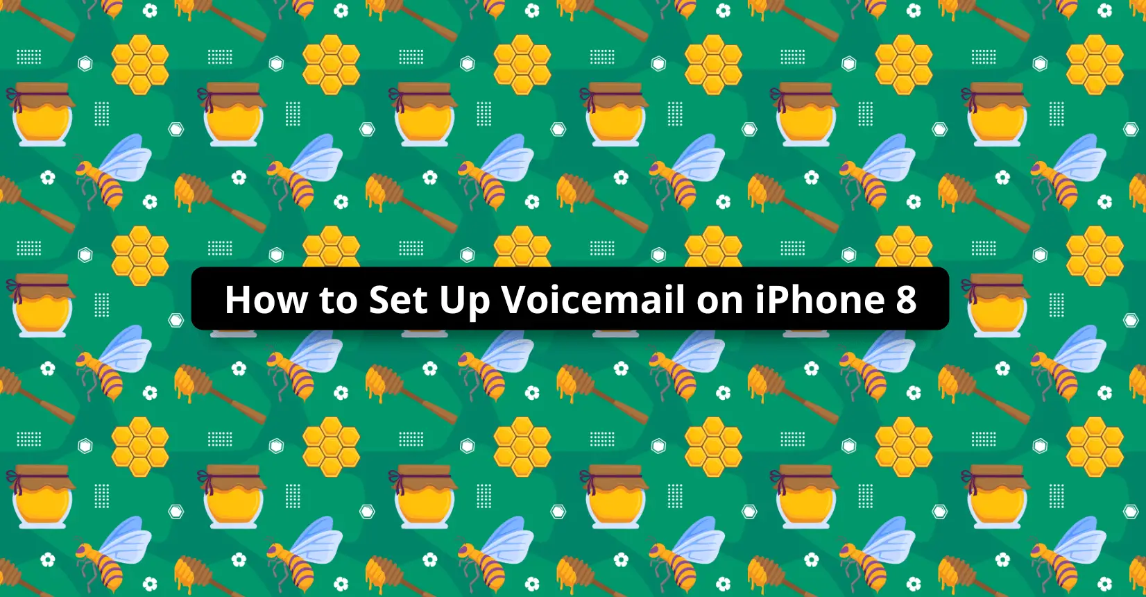 How to Set Up Voicemail on iPhone 8