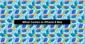 What Comes in iPhone 8 Box
