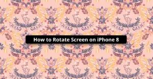 how to rotate screen on iphone 8