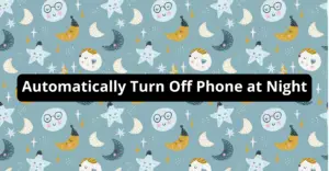 Automatically Turn Off Phone at Night